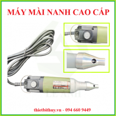 MÁY MÀI NANH CAO CẤP