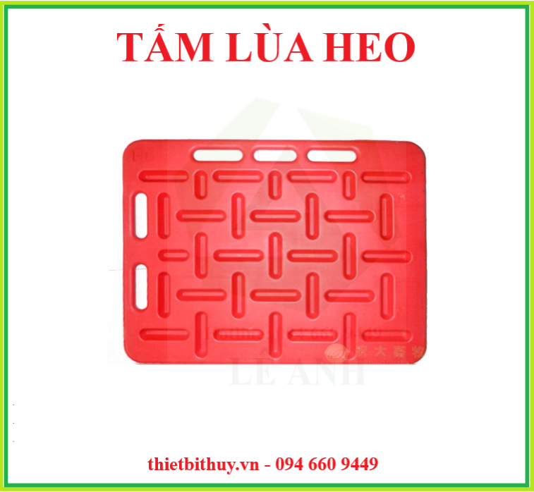 TẤM LÙA HEO NHỰA - ROI LÙA HEO NHỰA - THIETBITHUY.VN